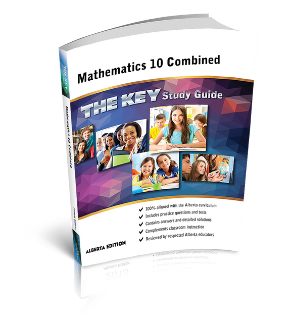 Mathematics 10 Combined Alberta: The KEY Study Guide - USED TEXT
