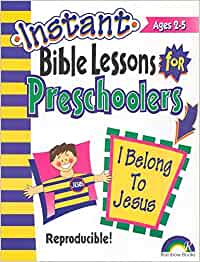 Instant Bible Lessons For Preschoolers: I Belong To Jesus - USED TEXT