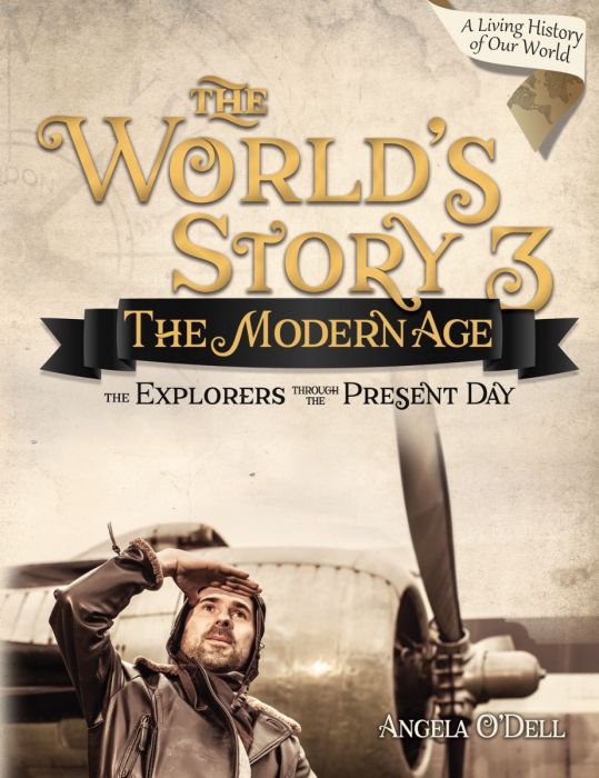 The World's Story 3: The Modern Age