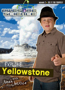 Explore Yellowstone with Noah Justice