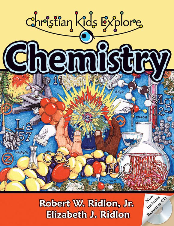 Christian Kids Explore Chemistry (2nd Edition)