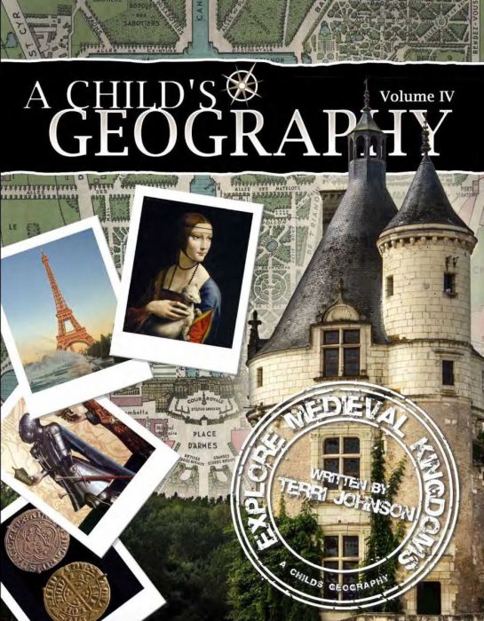 A Child's Geography Vol. 4: Explore Medieval Kingdoms