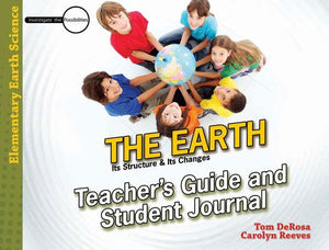 The Earth: Its Structure & Its Changes (Teacher's Guide & Student Journal)