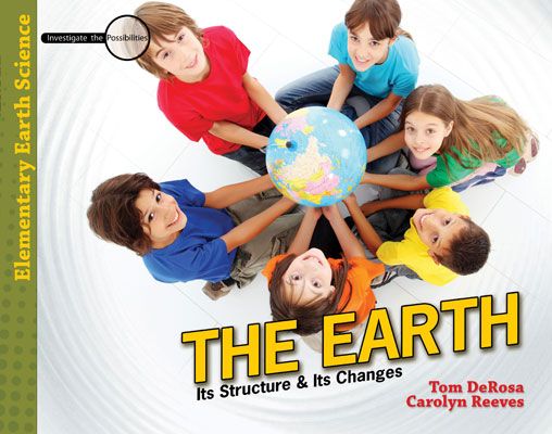 The Earth: Its Structure & Its Changes